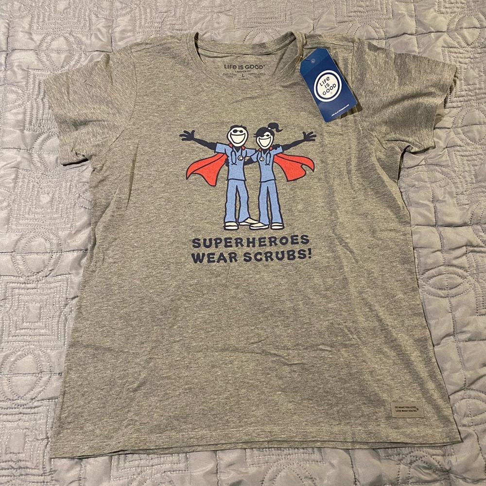 Life Is Good “Superheroes Wear Scrubs!” T-Shirt